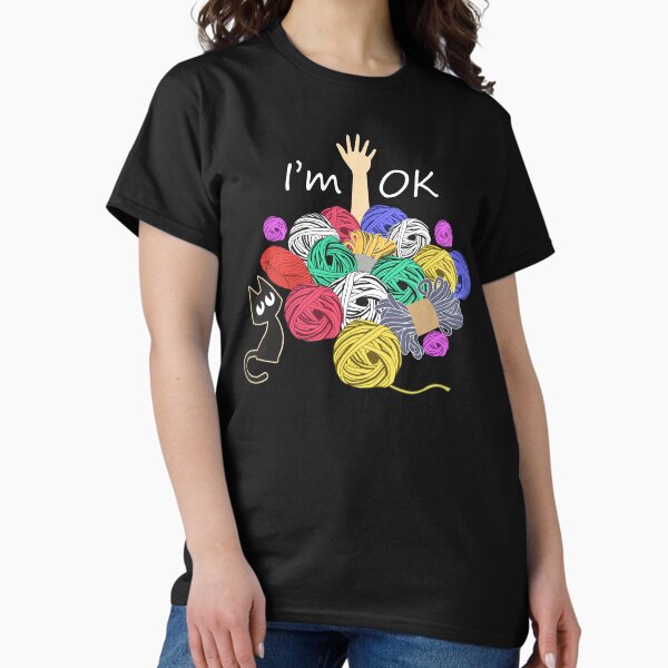 Item preview, I'm Ok Yarn Knitting Crochet Funny  designed and sold by brandyzalesart.