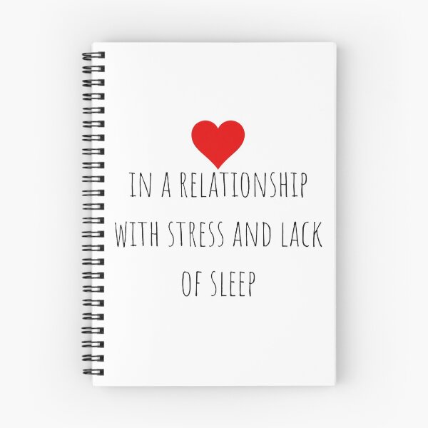 Item preview, In a relationship with stress and lack of sleep designed and sold by gloriasd14.