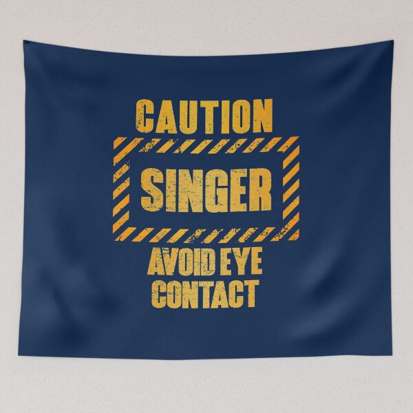 Item preview, Caution: Singer.  Avoid Eye Contact designed and sold by HappySchnapper.