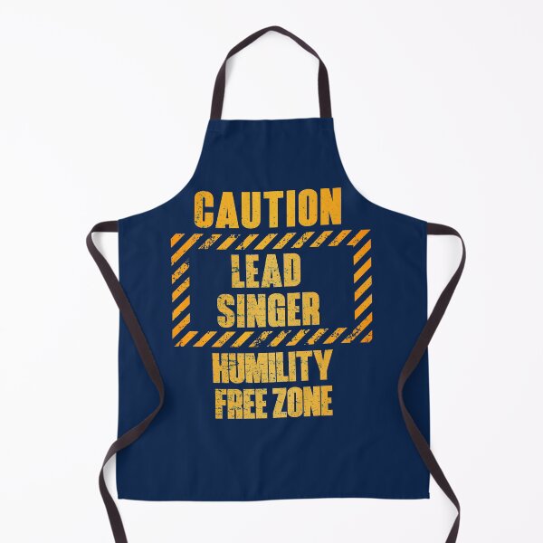 Item preview, Caution: Lead Singer.  Humility Free Zone designed and sold by HappySchnapper.