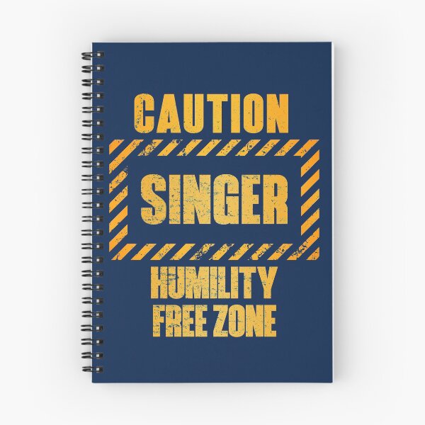 Item preview, Caution: Singer.  Humility Free Zone designed and sold by HappySchnapper.