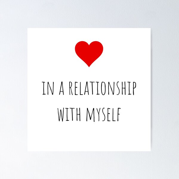 Item preview, In a relationship with myself designed and sold by gloriasd14.
