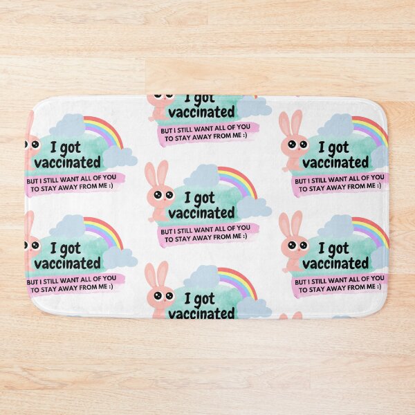 Item preview, I got vaccinated but I want all of you to stay away from me cute - Funny Sarcastic Vaccinated designed and sold by Teetee94.