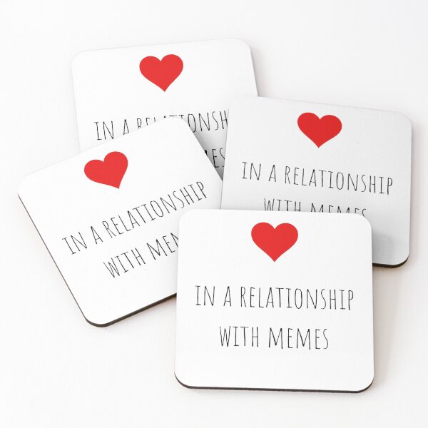 Item preview, In a relationship with Memes designed and sold by gloriasd14.
