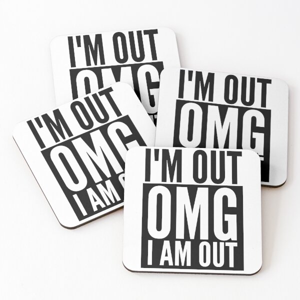 Item preview, OMG I AM OUT designed and sold by YourMateNate.