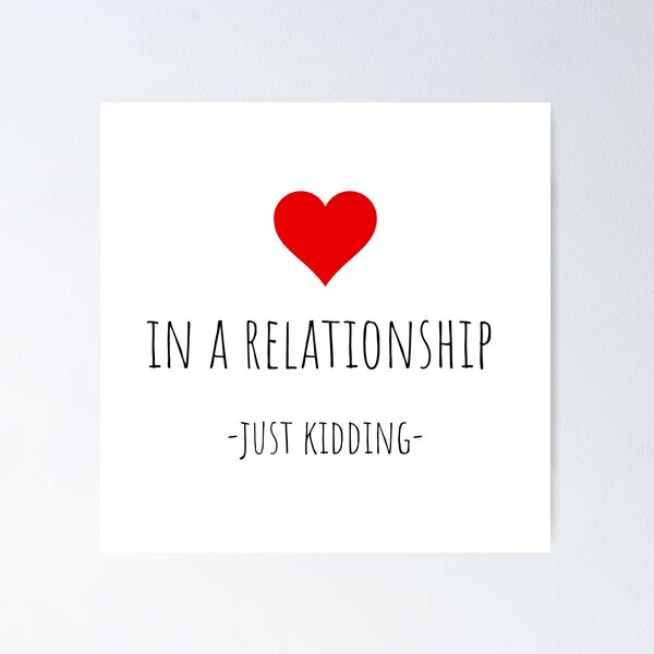 Item preview, In a relationship just kidding designed and sold by gloriasd14.
