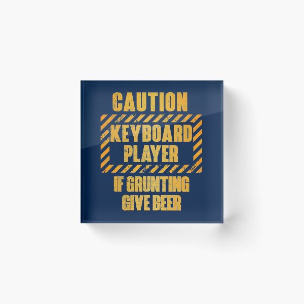 Item preview, Caution: Keyboard Player.  If Grunting Give Beer designed and sold by HappySchnapper.