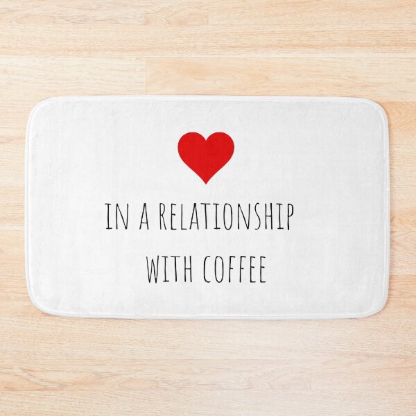 Item preview, In a relationship with coffee designed and sold by gloriasd14.