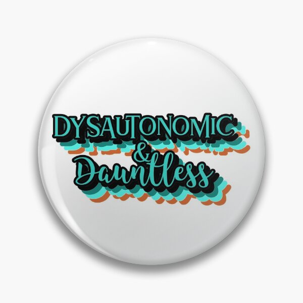 Item preview, Dysautonomic & Dauntless designed and sold by SweetLouiseTees.