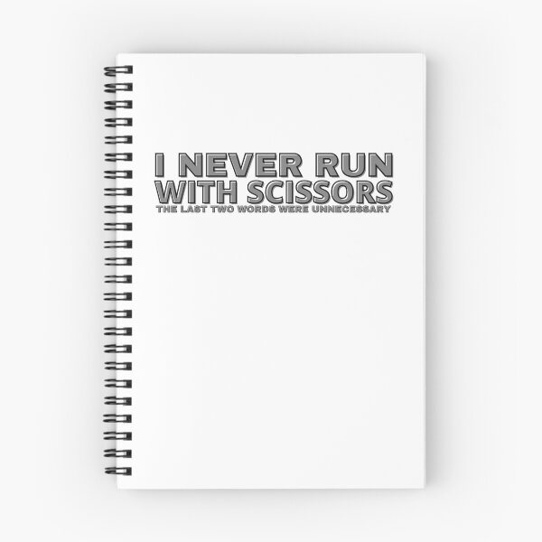 Item preview, I never run with scissors designed and sold by SmartTShirtTime.