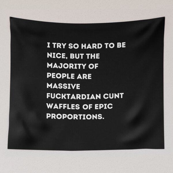 Item preview, I try so hard to be nice, but the majority of people | Funny and Cool designed and sold by aimanart.