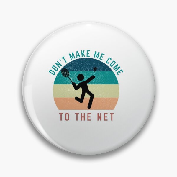 Item preview,  dont make me come to the net-badminton is calling-funny sports designed and sold by Ammar-the-goat.