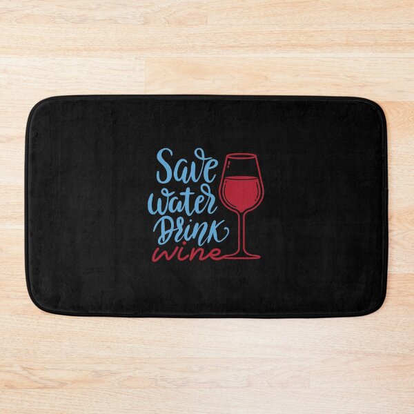 Item preview, Save water drink wine   designed and sold by marzills.