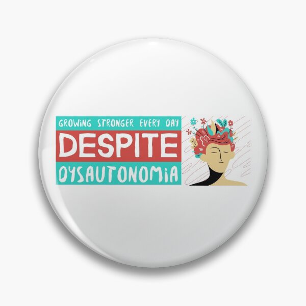 Item preview, Growing Stronger Every Day Dysautonomia Awareness designed and sold by SweetLouiseTees.