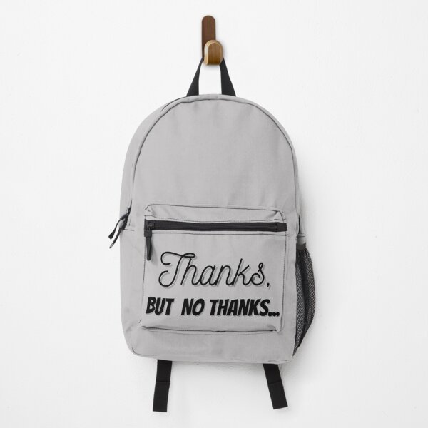 Item preview, "Thanks, But No Thanks" Sarcastic designed and sold by SheetalMourya.