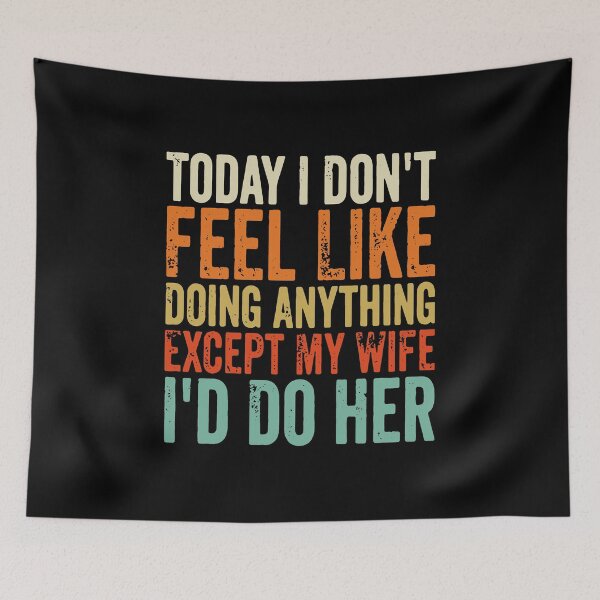 Item preview, Today I Don't Feel Like Doing Anything Except designed and sold by Dillan-TShirt.