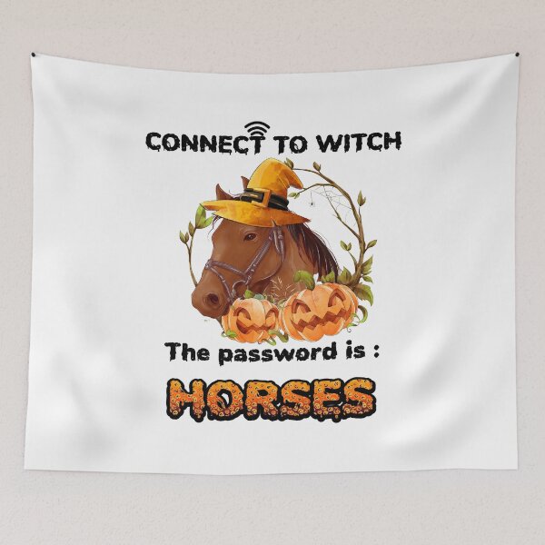 Item preview, Connect To Witch The Password Is Horses Halloween Style designed and sold by RebecccaSeidl8.