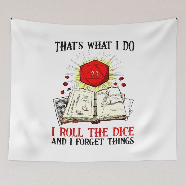 Item preview, That'S What I Do I Roll The Dice And I Forget designed and sold by Dillan-TShirt.