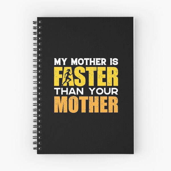 Item preview, My Mother Is Faster Than Your Mother | World Class Sprinting designed and sold by GravitiTees.