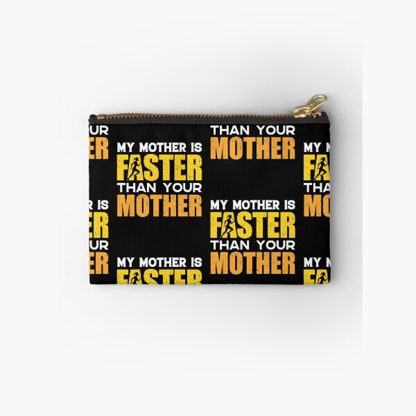 Item preview, My Mother Is Faster Than Your Mother | World Class Sprinting designed and sold by GravitiTees.