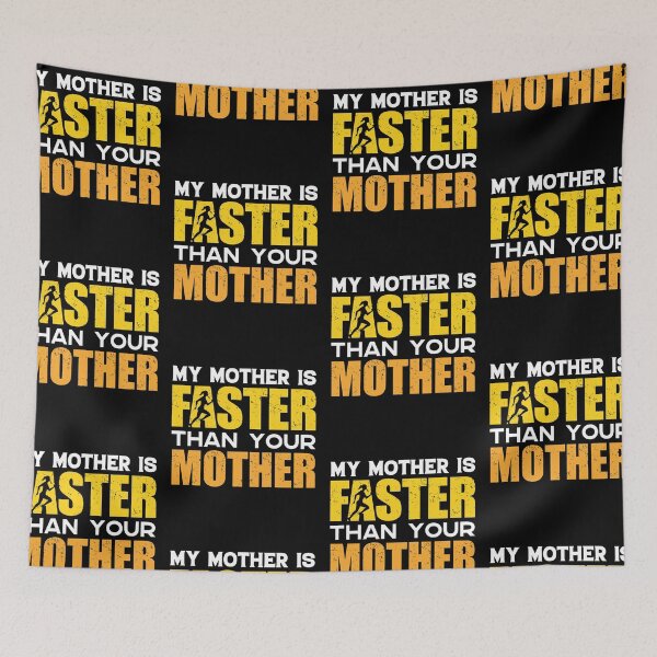 Item preview, My Mother Is Faster Than Your Mother | World Class Sprinting designed and sold by GravitiTees.