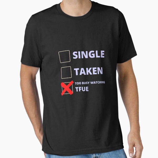 Tfue Funny Single Taken Essential T-Shirt