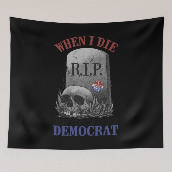 Item preview, When I Die Rip Don't Let Me Vote Democrat designed and sold by Dillan-TShirt.