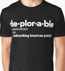 Deplorable Definition: Hardworking American Patriot Graphic T-Shirt