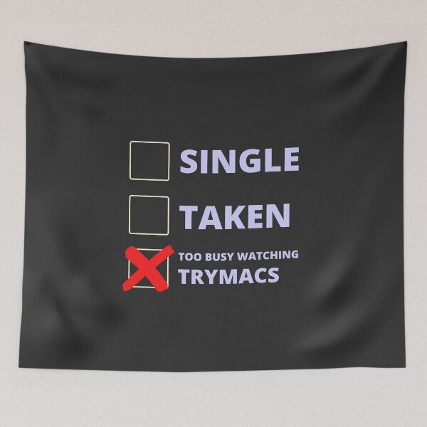 Item preview, Trymacs Funny Single Taken designed and sold by LAST WEEK'S STOLEN AESTHETICS.