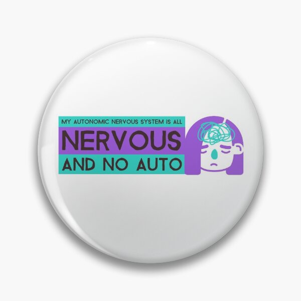 Item preview, My Autonomic Nervous System is All Nervous  designed and sold by SweetLouiseTees.