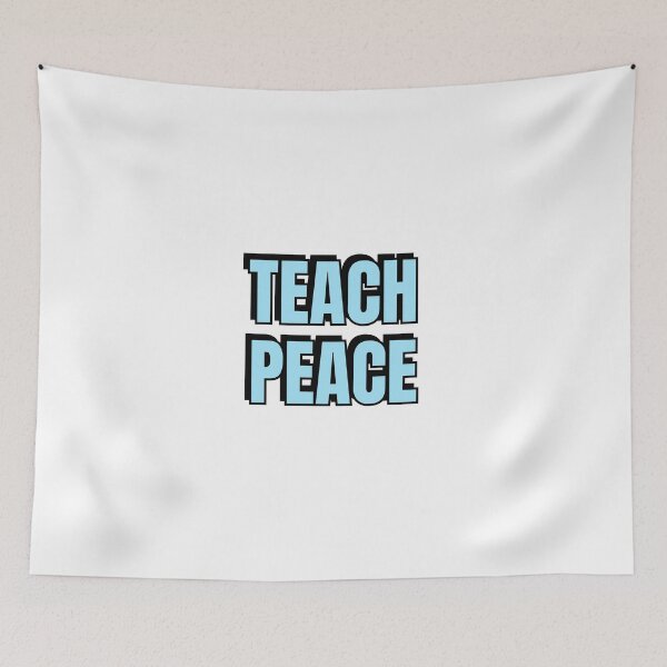 Item preview, Teach Peace - blue designed and sold by Inspirationmotivation.
