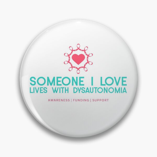 Item preview, Someone I Love Lives with Dysautonomia designed and sold by SweetLouiseTees.