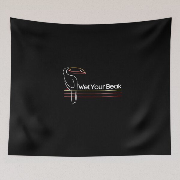 Item preview, Wet Your Beak Official  designed and sold by Yasdey Rojas.