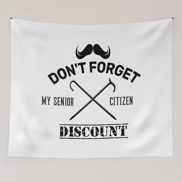 Item preview, Don't forget my senior citizen discount  designed and sold by AstroShop1.