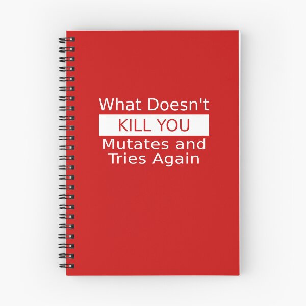 Item preview, What Doesn't Kill You Mutates and Tries Again designed and sold by FiaFiaPress.