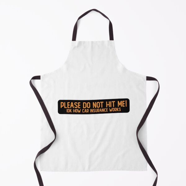 Item preview, Please Don't Hit Me IDK How Car Insurance Works Funny Bumper designed and sold by Sour Soul.