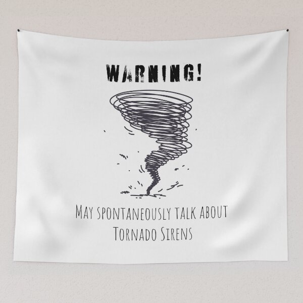 Item preview, Warning May Spontaneously Talk About Tornado Sirens designed and sold by Robert Ropars.