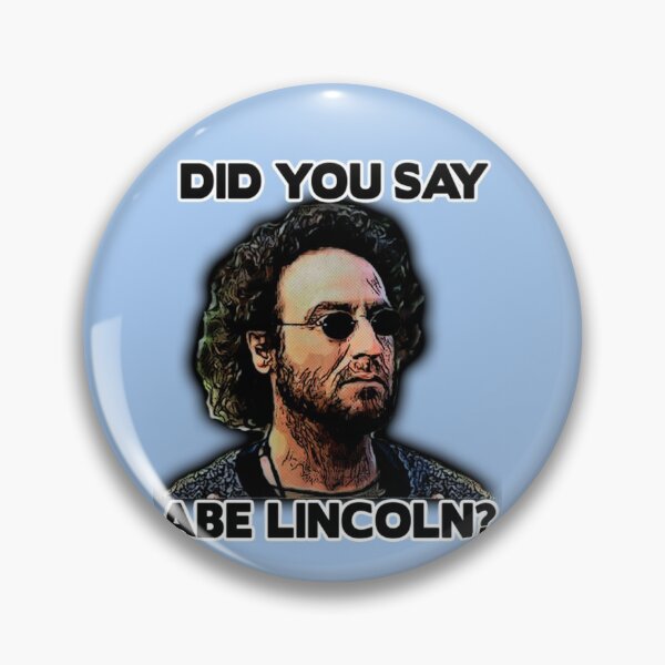 Item preview, Hey Blinkin did you say abe lincoln  designed and sold by DfoasVteu.