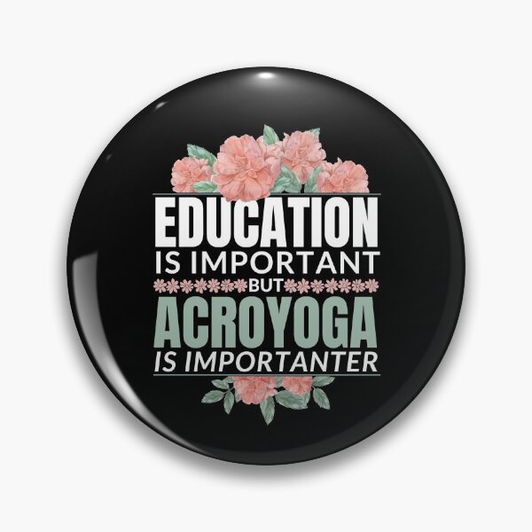 Item preview, Education is Important But AcroYoga is Importanter designed and sold by Crafty-Mornings.