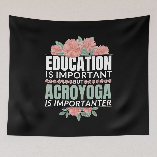 Item preview, Education is Important But AcroYoga is Importanter designed and sold by Crafty-Mornings.