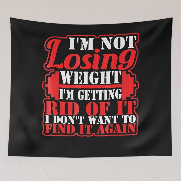 Item preview, I'm Not Losing Weight I'm Getting Rid Of It Funny designed and sold by ZacharyMarcus.