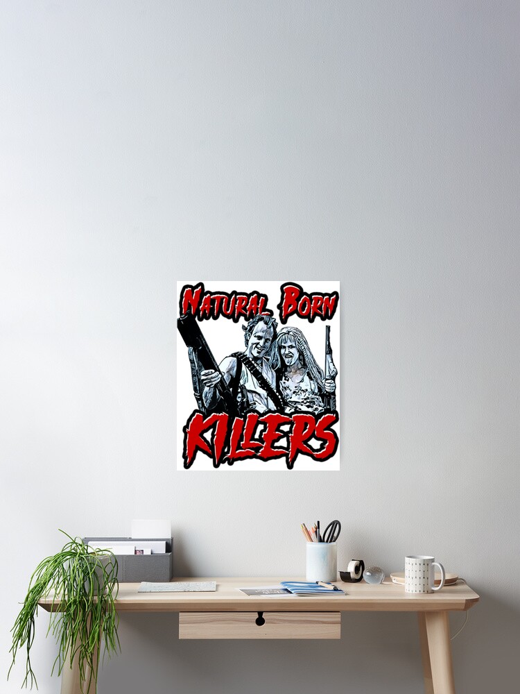 Natural Born Killers Natural born killers 
