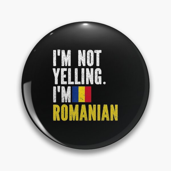 Item preview, Im Not Yelling Im Romanian designed and sold by kentuckykonpha.