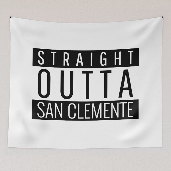 Item preview, Straight Outta San Clemente California  designed and sold by Teelogic.