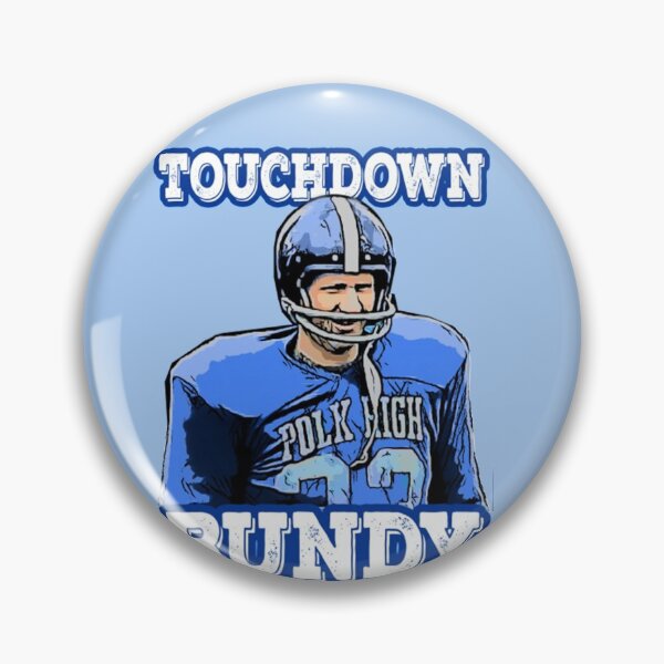 Item preview, Touchdown Bundy Touchdown Bundy  designed and sold by DfoasVteu.