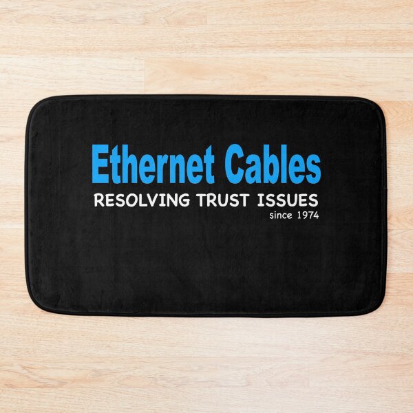 Item preview, Ethernet Cables - Resolving Trust Issues Since 1974 designed and sold by NadyaCC.