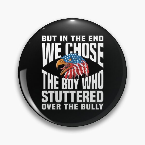 Item preview, Doch am Ende entschied sich Amerika für den Jungen, der stotterte designed and sold by Monster-shirts.