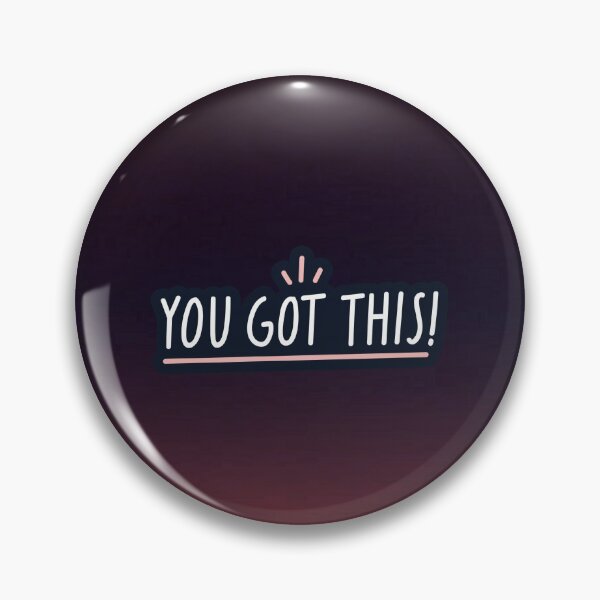 Item preview, You Got This! designed and sold by Arkhlay.