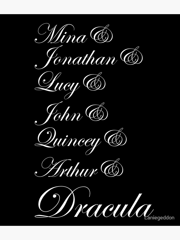 "Dracula Character Names Bram Stoker" Poster by Laniegeddon Redbubble