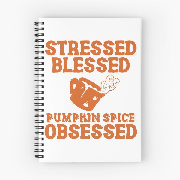 Item preview, Stressed Blessed Pumpkin Spice Obsessed, Autumn Fall designed and sold by anghelapparel.